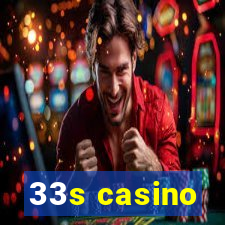 33s casino